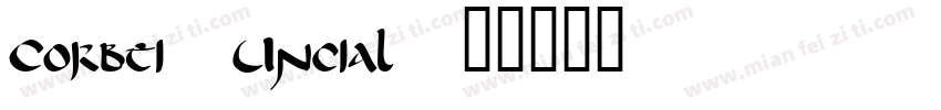 Corbei Uncial字体转换